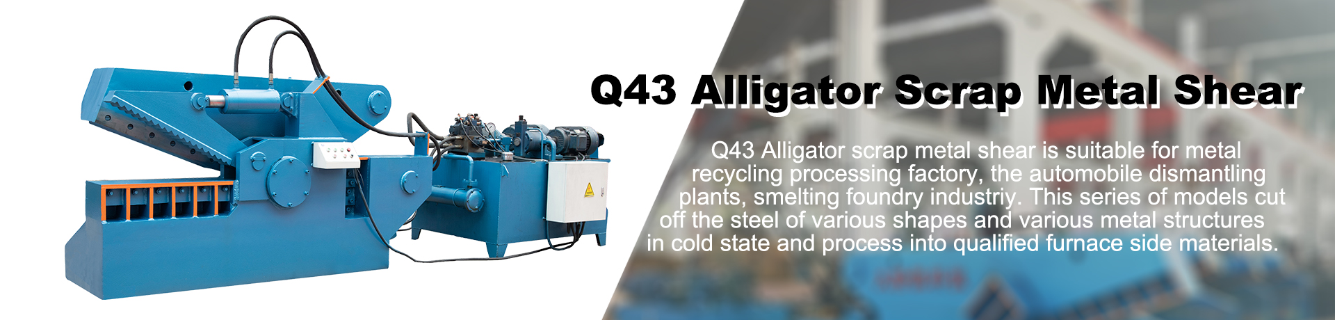 Q43 alligator scrap metal shear